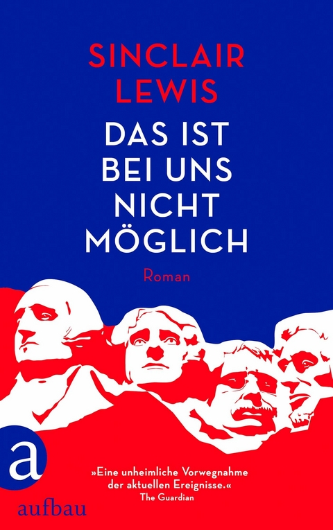 Das ist bei uns nicht möglich - Sinclair Lewis