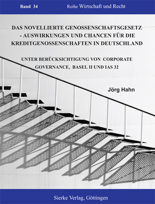 Das Novellierte Genossenschaftsgesetz  - Auswirkungen und Chancen für die Kreditgenossenschaften in Deutschland