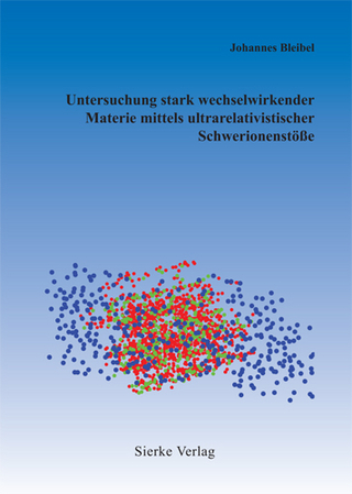 Untersuchung stark wechselwirkender Materie mittels ultrarelativistischer Schwerionenstöße