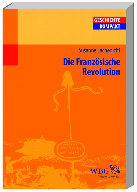 Die Franz&ouml;sische Revolution - Susanne Lachenicht