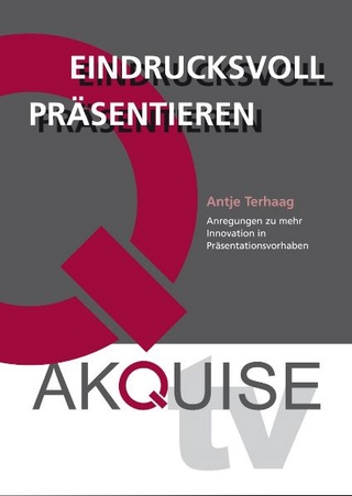 Eindrucksvoll präsentieren