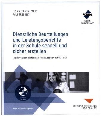 Dienstliche Beurteilungen und Leistungsberichte in der Schule schnell und sicher erstellen - 