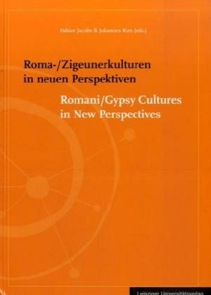 Roma- /Zigeunerkulturen in neuen Perspektiven - 