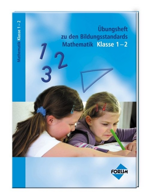 &Uuml;bungsheft zu den Bildungsstandards Mathematik Klasse 1-2