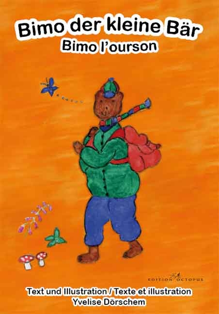 Bimo der kleine B&auml;r /Bimo l'ourson - Yvelise D&ouml;rschem