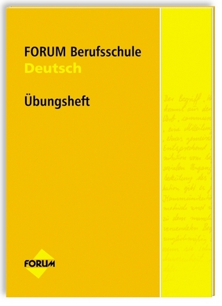Forum Berufsschule Übungsheft Deutsch