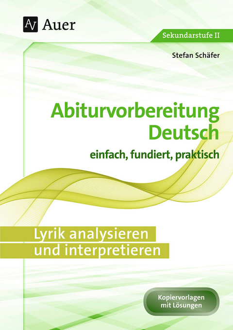 Lyrik analysieren und interpretieren - Stefan Sch&auml;fer