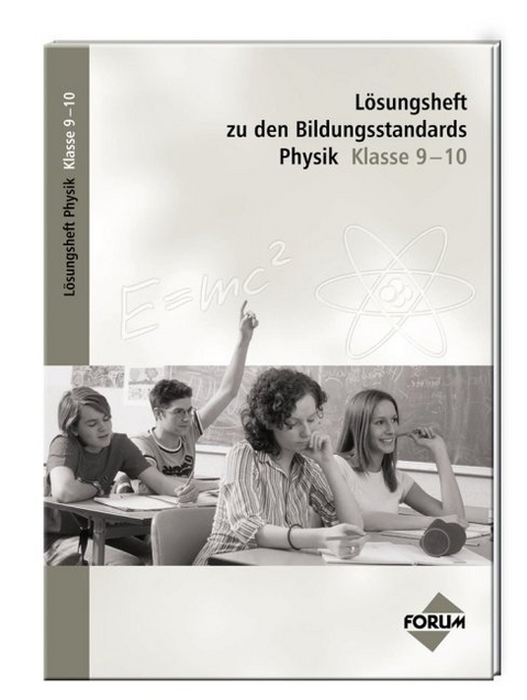 L&ouml;sungsheft zu den Bildungsstandards Physik Klasse 9-10