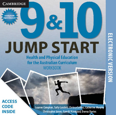 Jump Start Years 9 and 10 for the Australian Curriculum Digital Workbook and Health - Leanne Compton, Sally Lasslett, Chrissy Collins, Catherine Murphy, Donna Davies