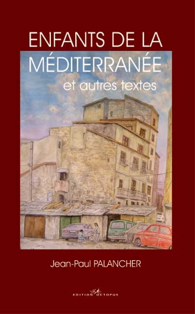 Enfants de la M&eacute;diterran&eacute;e - Jean P Palancher
