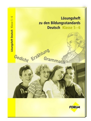 Lösungsheft zu den Bildungsstandards Deutsch Klasse 5-6