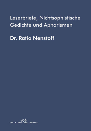 Leserbriefe, Nichtsophistische Gedichte & Aphorismen