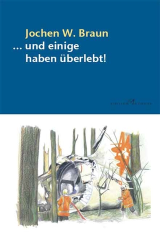 ... und einige haben überlebt!