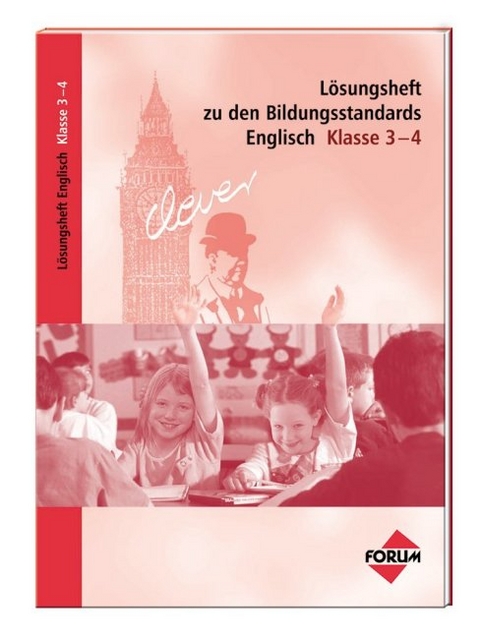 L&ouml;sungsheft zu den Bildungsstandards Englisch Klasse 3-4 - Irene Overlack