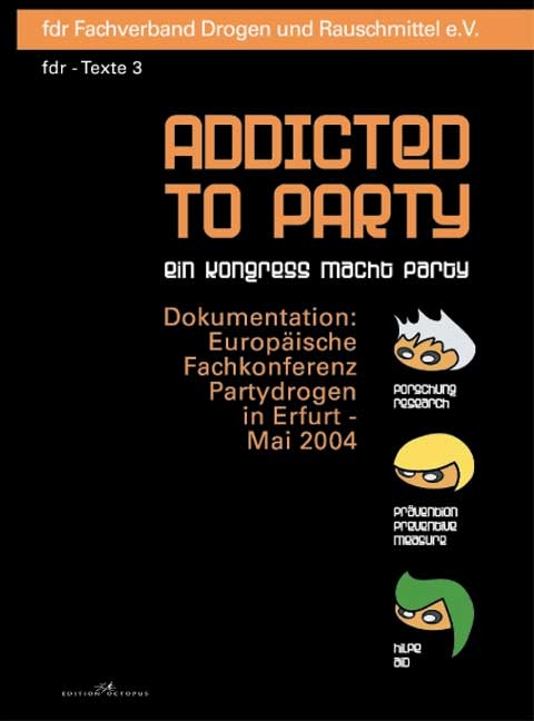 Addicted to Party, ein Kongress macht Party