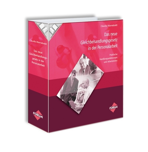 Das neue Gleichbehandlungsgesetz in der Personalarbeit - Claudia Warneboldt