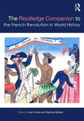 The Routledge Companion to the French Revolution in World History - 