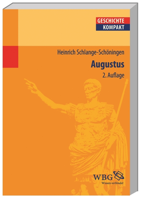 Augustus - Heinrich Schlange-Sch&ouml;ningen