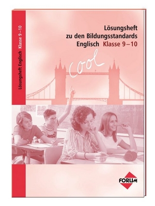 Lösungsheft zu den Bildungsstandards Englisch Klasse 9-10