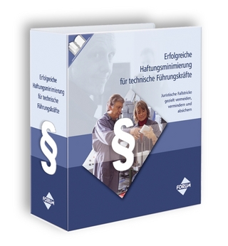 Erfolgreiche Haftungsminimierung für technische Führungskräfte