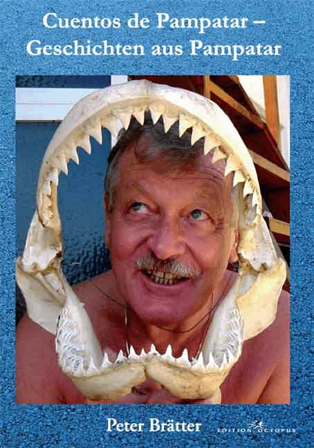 Cuentos de Pampatar - Geschichten aus Pampatar - Peter Br&auml;tter