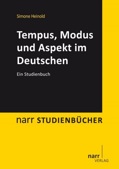 Tempus, Modus und Aspekt im Deutschen - Simone Heinold