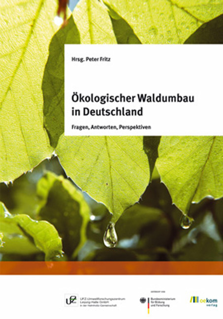 &Ouml;kologischer Waldumbau in Deutschland - 