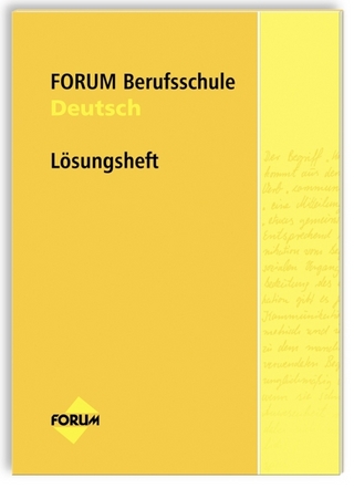 Forum Berufsschule Lösungsheft Deutsch