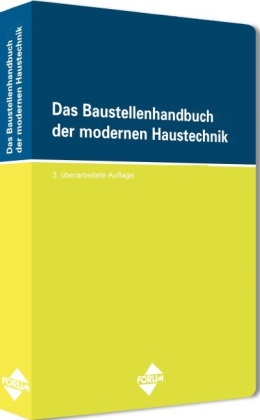 Das Baustellenhandbuch der modernen Haustechnik - Martin Henrich, Andr&eacute; Croissant, Reinhard Jeschkeit, Matthias Kraner,  Bernd M&uuml;ller, Eberhard Paul