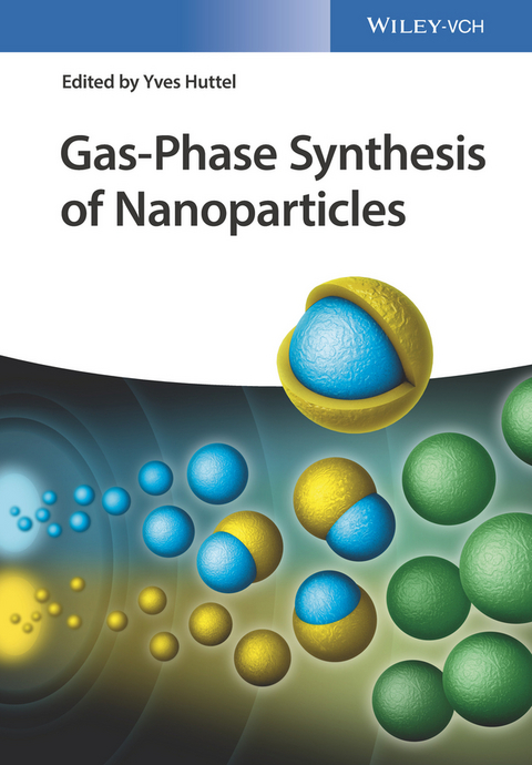 Gas-Phase Synthesis of Nanoparticles - 