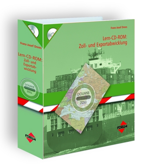 Zoll- und Exportabwicklung - Lern-CD-ROM - Franz J Drees