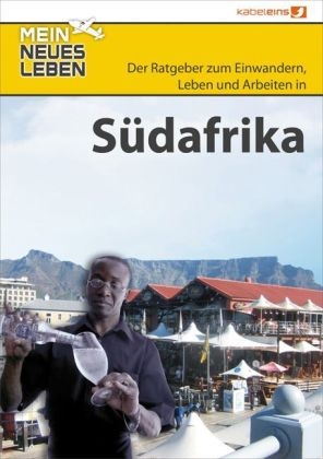 Mein neues Leben - S&uuml;dafrika - Sabine Teichmann
