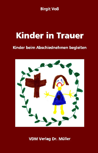 Kinder in Trauer - Birgit Vo&szlig;