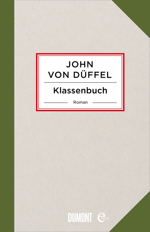 Klassenbuch - John D&uuml;ffel