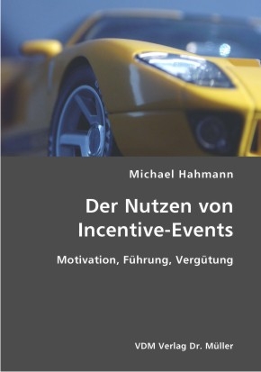 Der Nutzen von Incentive-Events - Michael Hahmann