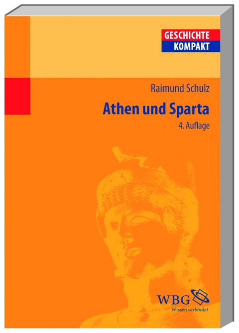 Athen und Sparta - Raimund Schulz