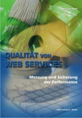 Qualit&auml;t von Web Services - Dmytro Rud