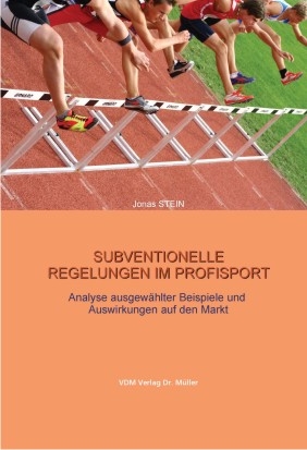 Subventionelle Regelungen im Profisport - Jonas Stein