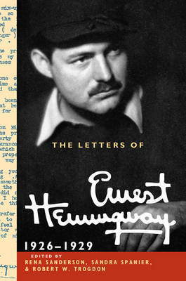 The Letters of Ernest Hemingway: Volume 3, 1926&ndash;1929 - Ernest Hemingway