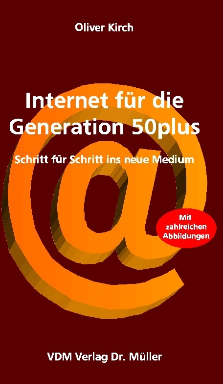 Internet f&uuml;r die Generation 50plus - Oliver Kirch