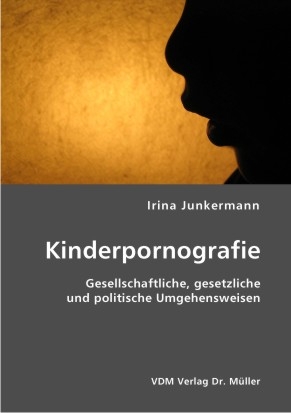 Kinderpornografie - Irina Junkermann