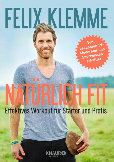 Nat&uuml;rlich fit - Felix Klemme