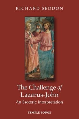The Challenge of Lazarus-John - Richard Seddon