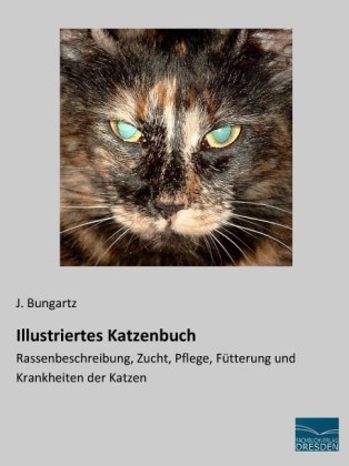 Illustriertes Katzenbuch - J. Bungartz