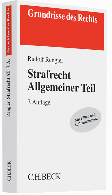 Strafrecht Allgemeiner Teil - Rudolf Rengier