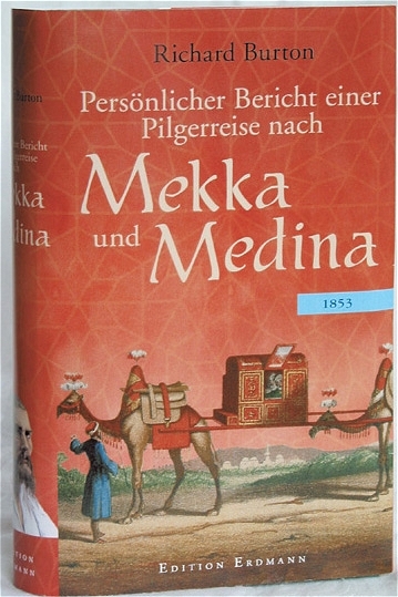 Pers&ouml;nlicher Bericht einer Pilgerreise nach Mekka und Medina - Richard F Burton