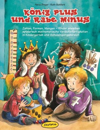 K&ouml;nig Plus & Rabe Minus - Petra Dreyer, Ruth Schillert
