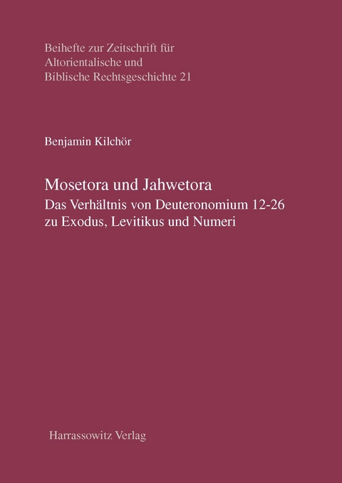 Mosetora und Jahwetora - Benjamin Kilch&ouml;r