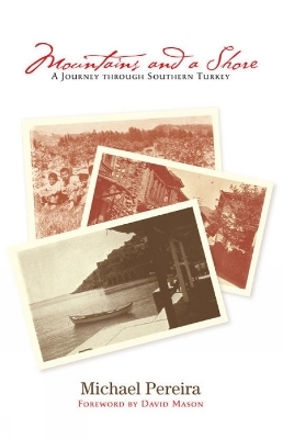 Mountains & a Shore - Michael Pereira, David Mason.