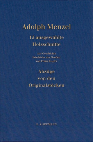 Zwölf Holzschnitte von den Originaldruckstöcken Adolph Menzels für Franz Kuglers 